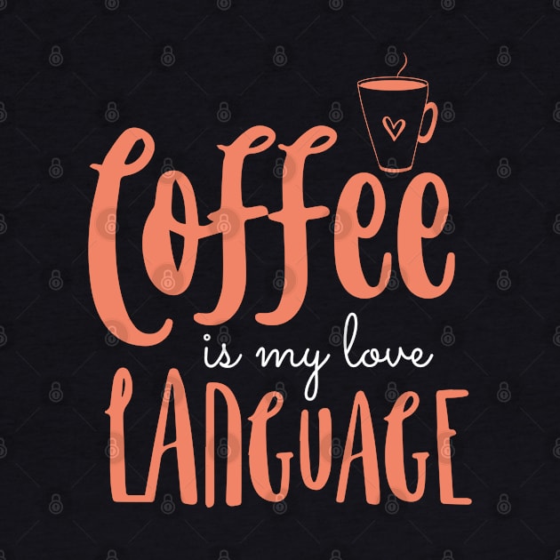 Coffee Is My Love Language by pako-valor